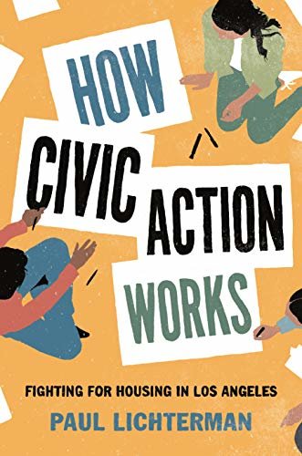 ダウンロード  How Civic Action Works: Fighting for Housing in Los Angeles (English Edition) 本