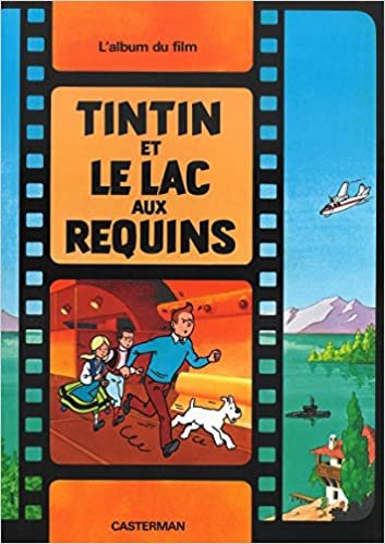 Tintin et le Lac aux Requins: L'album du film (Kuifje franstalig) indir