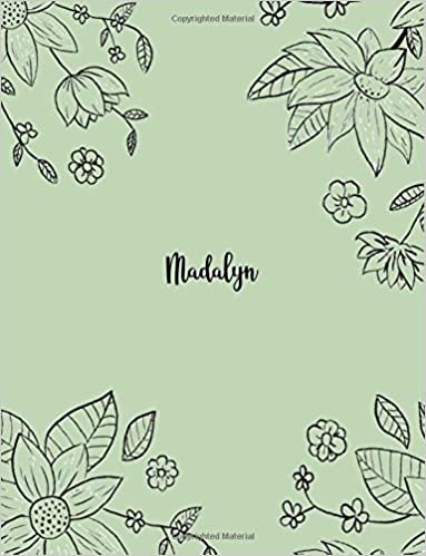 indir Madalyn: 110 Ruled Pages 55 Sheets 8.5x11 Inches Pencil draw flower Green Design for Notebook / Journal / Composition with Lettering Name, Madalyn