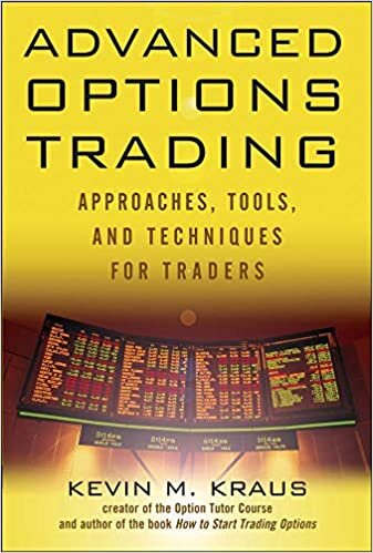 Kevin M. Kraus Advanced Options Trading: Approaches, Tools, and Techniques for Professionals Traders (PROFESSIONAL FINANCE & INVESTM) تكوين تحميل مجانا Kevin M. Kraus تكوين