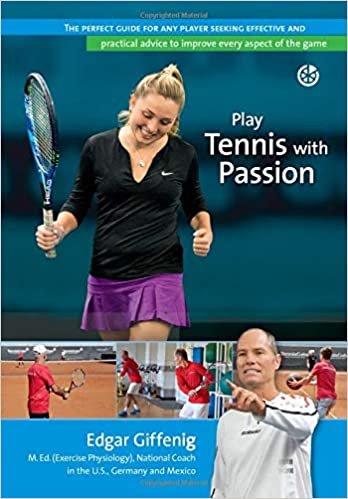 تحميل Play Tennis with Passion: The perfect guide for any player seeking effective and practical advice to improve every aspect of the game