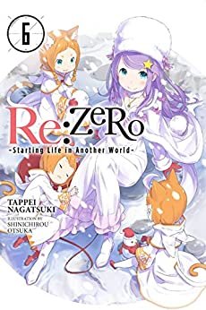 ダウンロード  Re:ZERO -Starting Life in Another World-, Vol. 6 (light novel) (English Edition) 本