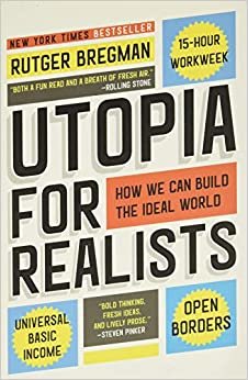 ダウンロード  Utopia for Realists: How We Can Build the Ideal World 本