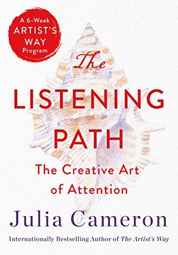 ダウンロード  The Listening Path: The Creative Art of Attention (A 6-Week Artist's Way Program) (English Edition) 本
