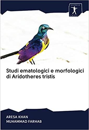 Studi ematologici e morfologici di Aridotheres tristis