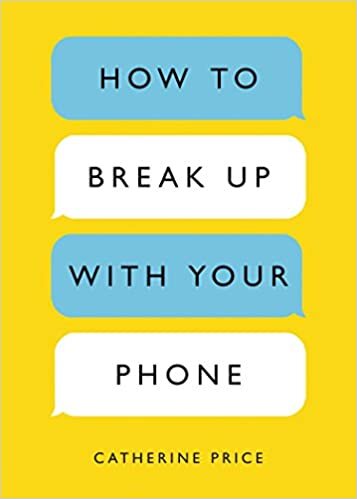 ダウンロード  How to Break Up with Your Phone: The 30-Day Plan to Take Back Your Life 本