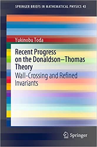 ダウンロード  Recent Progress on the Donaldson–Thomas Theory: Wall-Crossing and Refined Invariants (SpringerBriefs in Mathematical Physics, 43) 本