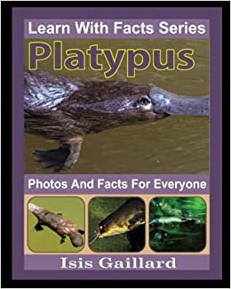 تحميل Platypus Photos and Facts for Everyone: Animals in Nature