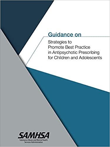 Guidance on Strategies to Promote Best Practice in Antipsychotic Prescribing for Children and Adolescents indir
