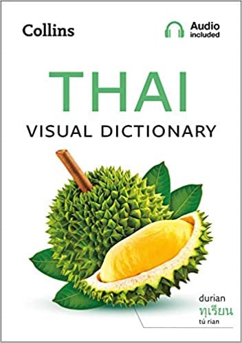 Thai Visual Dictionary: A Photo Guide to Everyday Words and Phrases in Thai (Collins Visual Dictionaries)