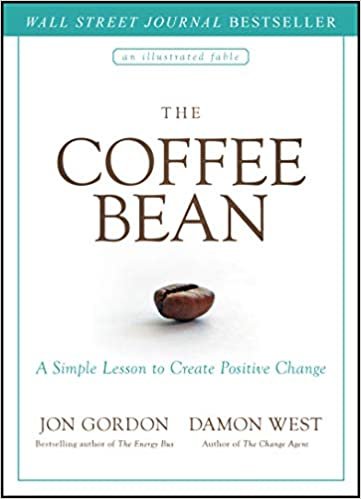 ダウンロード  The Coffee Bean: A Simple Lesson to Create Positive Change 本