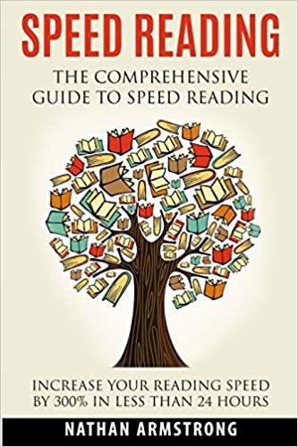 تحميل Speed Reading: The Comprehensive Guide To Speed-reading - Increase Your Reading Speed By 300% In Less Than 24 Hours