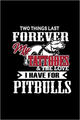 Two Things Last Forever my Tattoos & The Love I Have For Pitbulls: Hangman Puzzles | Mini Game | Clever Kids | 110 Lined pages | 6 x 9 in | 15.24 x 22.86 cm | Single Player | Funny Great Gift indir