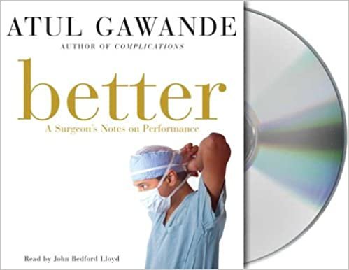 ダウンロード  Better: A Surgeon's Notes on Performance 本