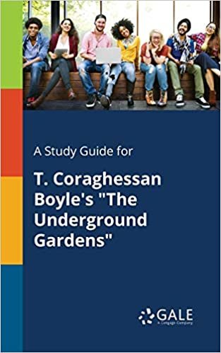indir A Study Guide for T. Coraghessan Boyle&#39;s &quot;The Underground Gardens&quot;