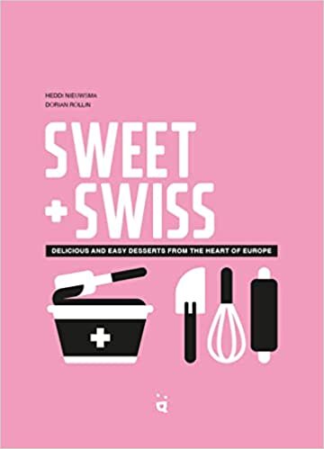 تحميل Sweet &amp; Swiss: Delicious and Easy Desserts from the Heart of Europe