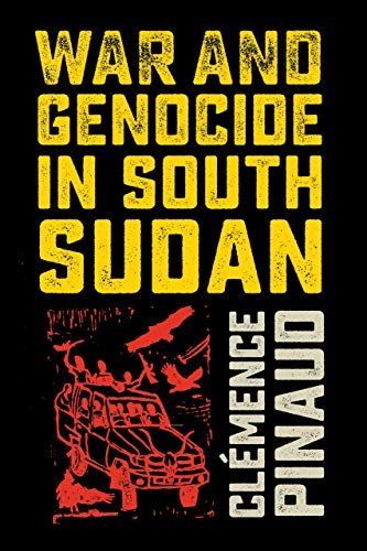 ダウンロード  War and Genocide in South Sudan (English Edition) 本