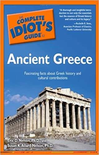 The Complete Idiot's Guide to Ancient Greece Nelson, Eric D. and Susan K. Allard-Nelson indir