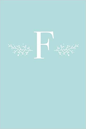 F: 110 Sketch Pages (6 x 9) | Light Blue Monogram Sketchbook Notebook with a Simple Floral Emblem | Personalized Initial Letter | Monogramed Sketchbook indir