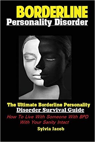 تحميل BorderlinePersonality Disorder: The Ultimate Borderline Personality Disorder Survival Guide: How To Live With Someone With BPD With Your Sanity Intact