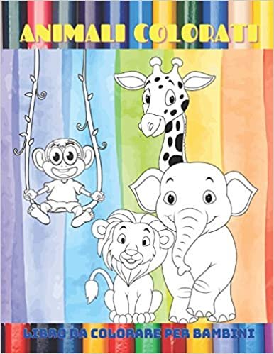 indir ANIMALI COLORATI - Libro Da Colorare Per Bambini
