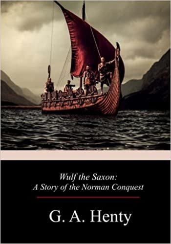 Wulf the Saxon: A Story of the Norman Conquest indir
