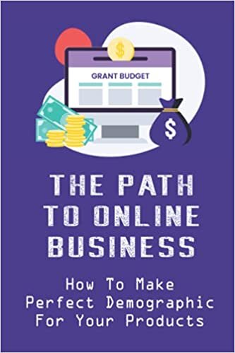 indir The Path To Online Business: How To Make Perfect Demographic For Your Products: How To Find Design Inspiration