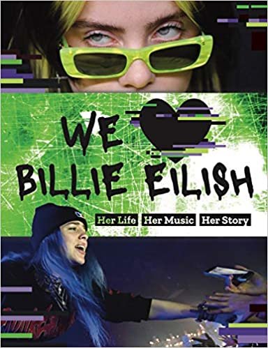 indir We Love Billie Eilish: Her Life, Her Music, Her Story