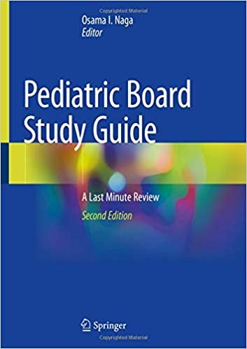Pediatric Board Study Guide: A Last Minute Review