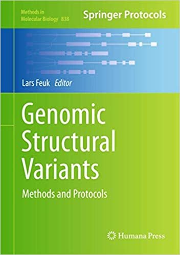Genomic Structural Variants: Methods and Protocols (Methods in Molecular Biology (838))