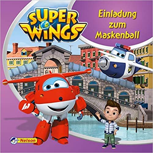 Maxi-Mini 49: Super Wings: Einladung zum Maskenball: Die Super Wings in Venedig / Italien (Nelson Maxi-Mini) indir