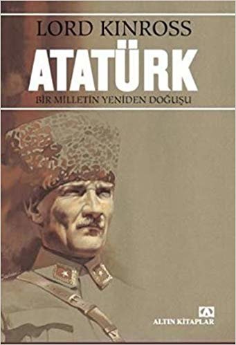 Atatürk: Bir Milletin Yeniden Doğuşu indir