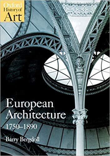 indir European Architecture 1750-1890 (Oxford History of Art)