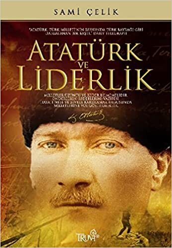 indir Atatürk ve Liderlik