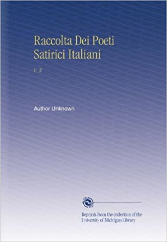 Raccolta Dei Poeti Satirici Italiani: V. 2 indir