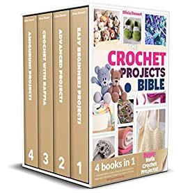 ダウンロード  The Crochet Projects Bible: 4 Books in 1 • Complete Stitch Guide of Step-by-Step Projects for Beginners, Advanced + Amigurumi and Rafia Patterns for your 365 days of Crocheting (English Edition) 本
