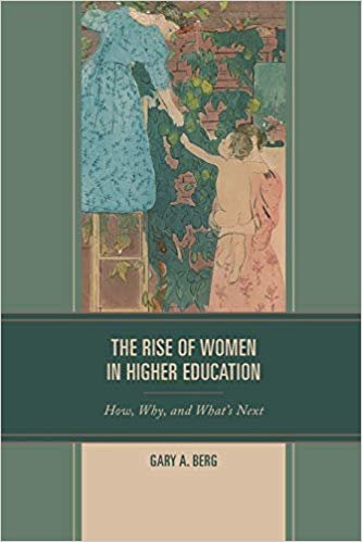 تحميل The Rise of Women in Higher Education: How, Why, and What&#39;s Next