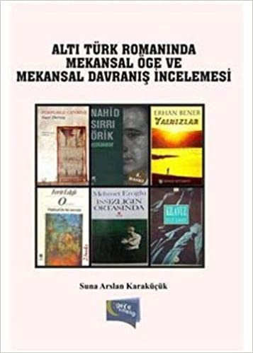 Türk Romanında Mekansal Öge ve Mekansal Davranış indir