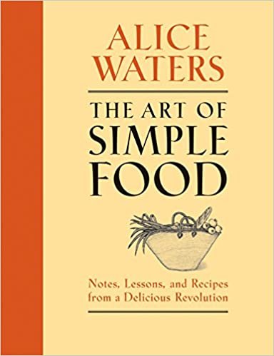 ダウンロード  The Art of Simple Food: Notes, Lessons, and Recipes from a Delicious Revolution: A Cookbook 本