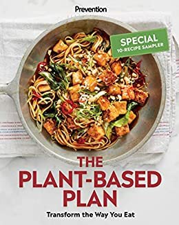 ダウンロード  Prevention The Plant-Based Plan Free 10-Recipe Sampler: Transform the Way You Eat (English Edition) 本