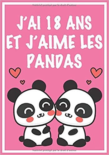 indir J&#39;ai 18 Ans Et J&#39;aime Les Pandas: Carnet de dessin et d&#39;écriture: Cadeaux pour fille de 18 ans qui aime les Pandas. Journal Intime pour fille, fait ... et les adultes qui adorent les Pandas.