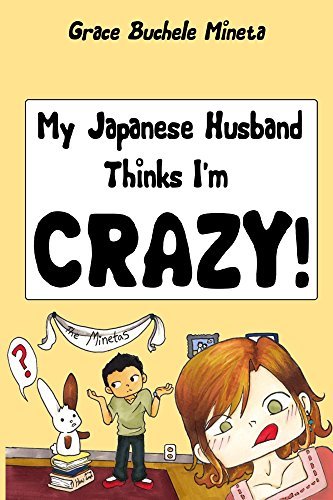 ダウンロード  My Japanese Husband Thinks I'm Crazy (the comic book) (Texan & Tokyo Book 1) (English Edition) 本