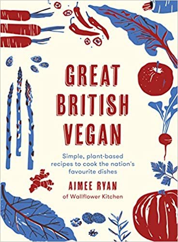 ダウンロード  Great British Vegan: Simple, plant-based recipes to cook the nation's favourite dishes 本