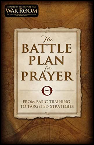 ダウンロード  The Battle Plan for Prayer: From Basic Training to Targeted Strategies 本