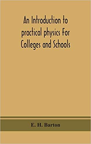 indir An introduction to practical physics For Colleges and Schools