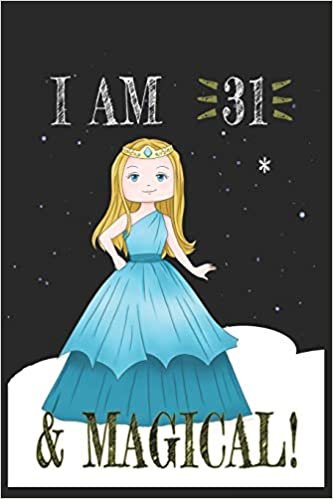 I AM 32 and Magical !! Princess Notebook: A NoteBook For Princess Lovers, Birthday & Christmas Present For Princess Lovers,31 years old Gifts