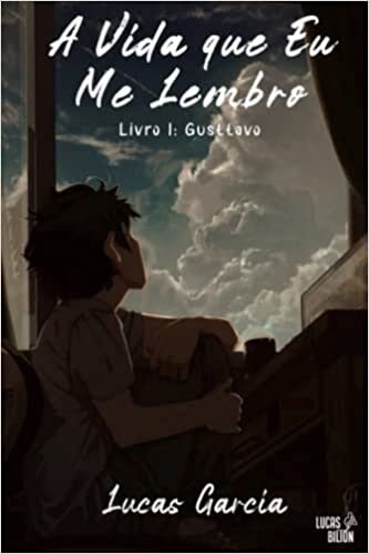 تحميل A Vida Que Eu Me Lembro: Livro 1 - Gusttavo (Portuguese Edition)