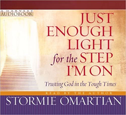 ダウンロード  Just Enough Light for the Step I'm On: Trusting God in the Tough Times 本
