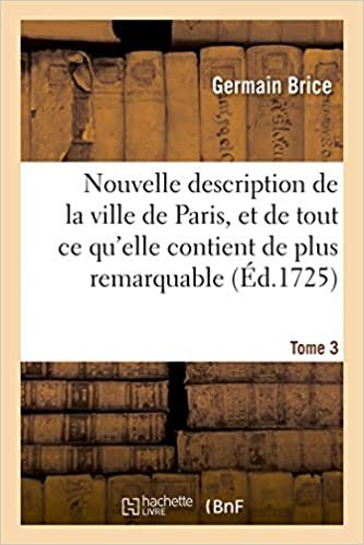 Brice-G: Nouvelle Description de la Ville de Paris Et de Tou (Histoire)