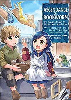Ascendance of a Bookworm (Manga) Part 1 Volume 3 (Ascendance of a Bookworm (Manga) Part 1, 3)
